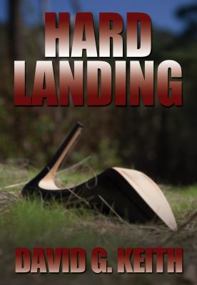 Hard Landing: A Crime Thriller 0986370622 Book Cover