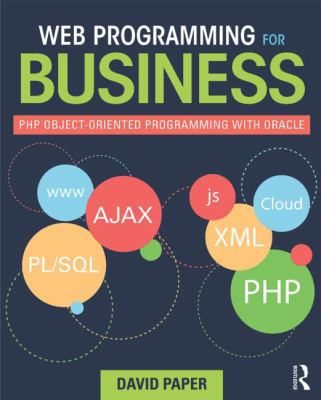 Web Programming for Business: PHP Object-Orient... 0415818052 Book Cover