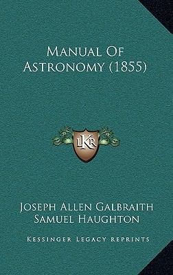 Manual Of Astronomy (1855) 1167076184 Book Cover