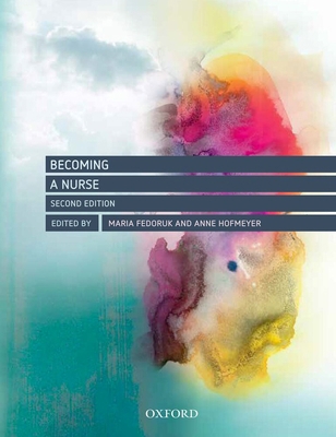 Becoming a Nurse: An Evidence Based Approach 019558872X Book Cover