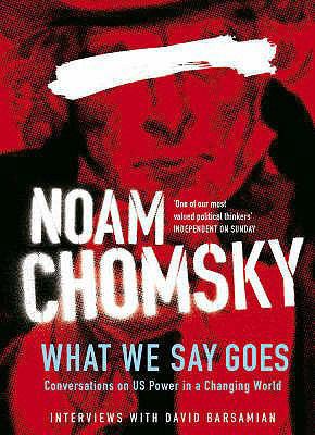 What We Say Goes: Conversations on Us Power in ... 0241144019 Book Cover