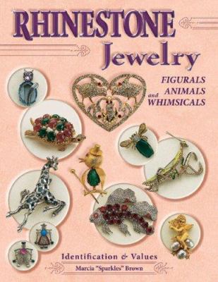 Rhinestone Jewelry: Figurals Animals and Whimsi... 1574325035 Book Cover