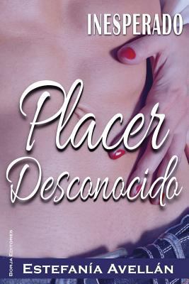 Placer Desconocido [Spanish] 154045813X Book Cover