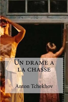 Un drame a la chasse [French] 1533029202 Book Cover