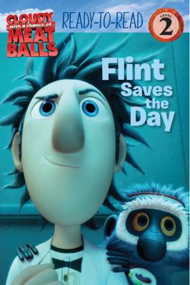 Flint Saves the Day 1416964975 Book Cover