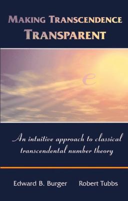 Making Transcendence Transparent: An Intuitive ... 0387214445 Book Cover