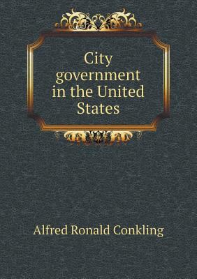 City government in the United States 5518471130 Book Cover