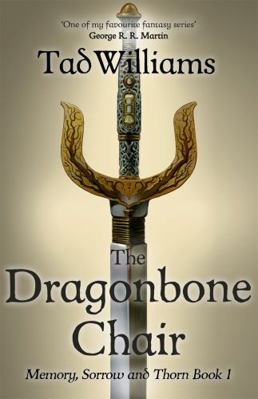 The Dragonbone Chair: Memory, Sorrow & Thorn Bo... 1473642108 Book Cover