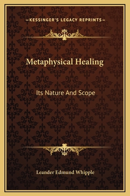 Metaphysical Healing: Its Nature And Scope 1169177328 Book Cover