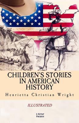 Children's Stories in American History 1523948116 Book Cover
