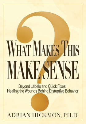 What Makes This Make Sense: Beyond Labels and Q... B0H9X642GR Book Cover
