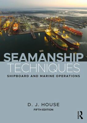 Seamanship Techniques: Shipboard and Marine Ope... 113867611X Book Cover