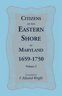 Citizens of the Eastern Shore of Maryland, 1659... 1585490903 Book Cover