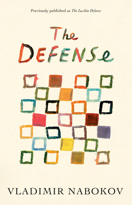 The Defense: Previously Published as the Luzhin... 0679727221 Book Cover