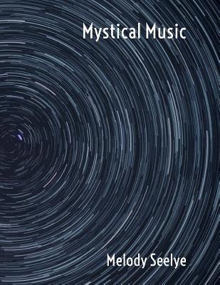 Mystical Music 1078428794 Book Cover
