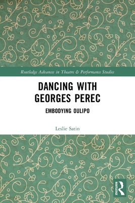 Dancing with Georges Perec: Embodying Oulipo 0367698897 Book Cover