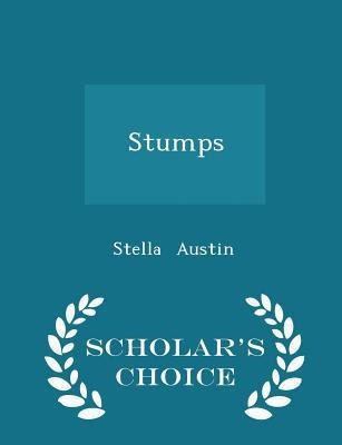 Stumps - Scholar's Choice Edition 1296223345 Book Cover