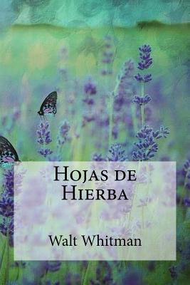 Hojas de Hierba [Spanish] 1974568806 Book Cover