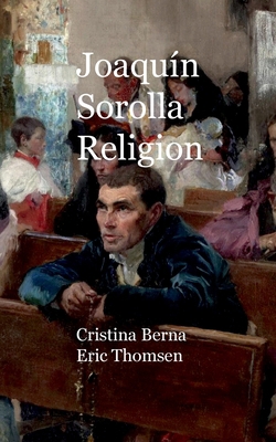 Joaquín Sorolla Religion 8411744876 Book Cover