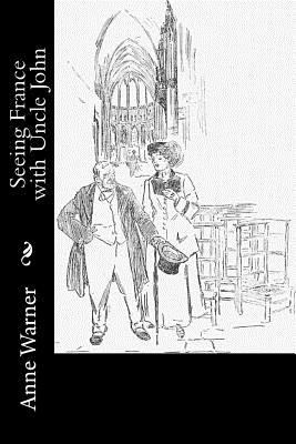Seeing France with Uncle John 1981569731 Book Cover