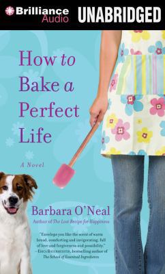 How to Bake a Perfect Life 1480511919 Book Cover