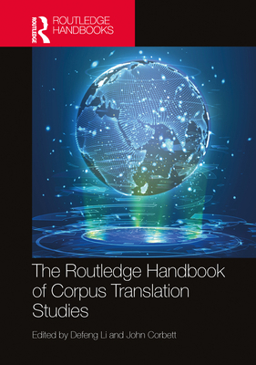 The Routledge Handbook of Corpus Translation St... 1032026502 Book Cover