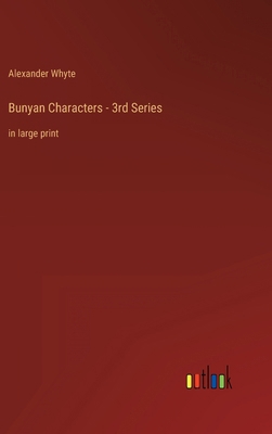 Bunyan Characters - 3rd Series: in large print 3368430459 Book Cover