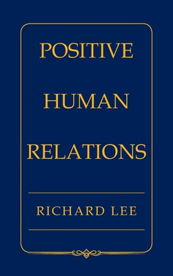 Positive Human Relations B0DJDCVJBP Book Cover