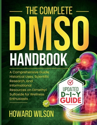 The Complete DMSO Handbook: A Comprehensive Gui... B0FCQ1GDWK Book Cover