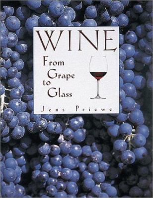 Wine from Grape to Glass 0789207834 Book Cover