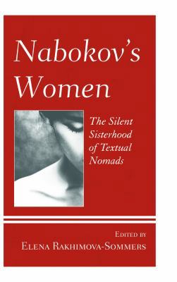 Nabokov's Women: The Silent Sisterhood of Textu... 1498503306 Book Cover