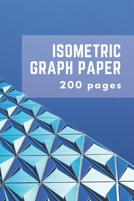 Isometric Graph Paper: Isometric Grid Paper 3D ... B083XVYWVK Book Cover