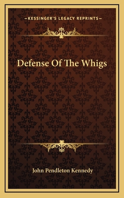 Defense of the Whigs 1163482293 Book Cover