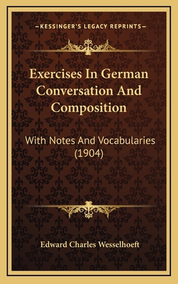 Exercises in German Conversation and Compositio... 1164691791 Book Cover