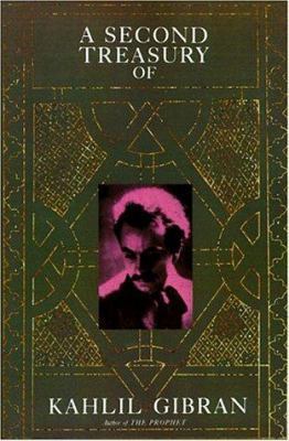 A Second Treasury of Kahlil Gibran 0806504110 Book Cover