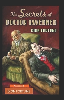 The Secrets of Dr. Taverner Annotated B08J5CQ4KB Book Cover