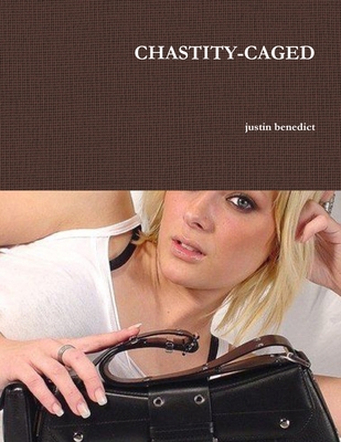Chastity-Caged 0557905915 Book Cover
