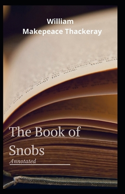 The Book of Snobs Annotated B08WZL1Q9J Book Cover