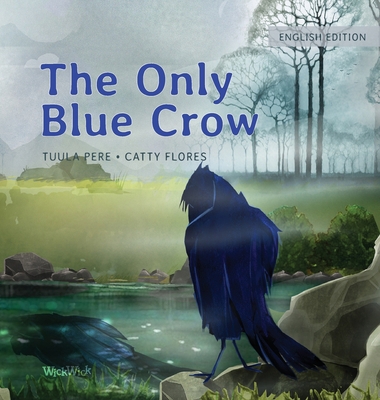 The Only Blue Crow 9523573101 Book Cover