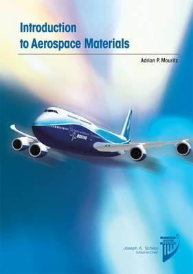 Introduction to Aerospace Materials (AIAA Educa... 160086919X Book Cover