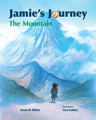 Jamie's Journey: The Mountain 1939054893 Book Cover