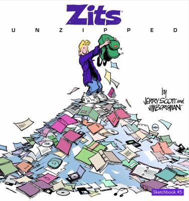 Zits Unzipped: Sketchbook #5 (Volume 7) 0740723227 Book Cover