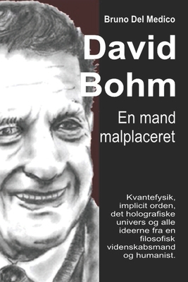 David Bohm. En mand malplaceret: Kvantefysik, i... [Danish] B0DY7K3W62 Book Cover