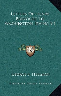 Letters of Henry Brevoort to Washington Irving V1 1163350761 Book Cover