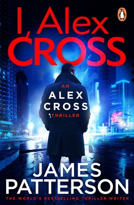 I, Alex Cross: (Alex Cross 16) B0031R5K6I Book Cover