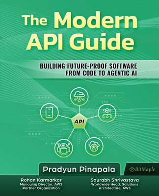 The Modern API Guide: Building Future-Proof Sof... B0FPDK53QG Book Cover
