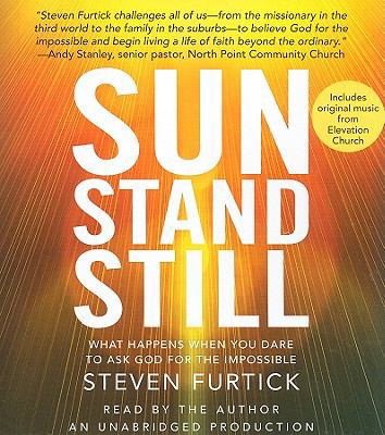 Sun Stand Still: What Happens When You Dare to ... 0307751244 Book Cover