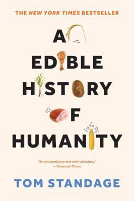 An Edible History of Humanity 0802719910 Book Cover