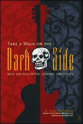 Take a Walk on the Dark Side: Rock and Roll Myt... 0743244230 Book Cover