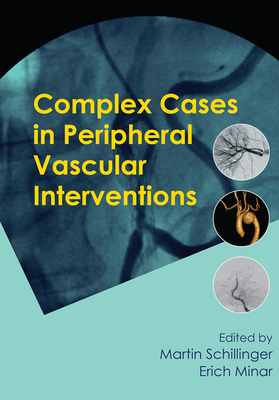 Complex Cases in Peripheral Vascular Interventions 0367445999 Book Cover